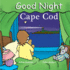 Good Night Cape Cod (Good Night (Our World of Books))