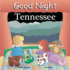 Good Night Tennessee (Good Night Our World)