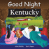Good Night Kentucky (Good Night Our World)