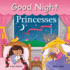 Good Night Princesses (Good Night Our World)