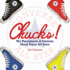 Chucks: the Phenomenon of Converse: Chuck Taylor All Stars