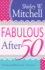 Fabulous After 50: Finding Fulfillment for Tomorrow