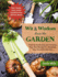 The Wit and Wisdom From the Garden: Over 75 Gardening and Canning Tips, Plus Recipes for Enjoying Your Bountiful Harvest