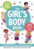 Girls Body Book (Fifth Edition): Everything Girls Need to Know for Growing Up! (Boys & Girls Body Books)