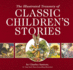 The Illustrated Treasury of Classic Children's Stories: Featuring 14 Classic Children's Books Illustrated By Charles Santore, Acclaimed Illustrator (Charles Santore Children's Classics)