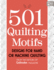 501 Quilting Motifs: Designs for Hand Or Machine Quilting