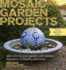 Mosaic Garden Projects: Add Color to Your Garden With Tables, Fountains, Bird...