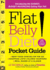 Flat Belly Diet! Pocket Guide, Lose Up to 15 Lbs in 32 Days: Introducing the Easiest, Budget-Maximizing Eating Plan Yet!