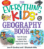 The Everything Kids Geography Book: From the Grand Canyon to the Great Barrier Reef-Explore the World!