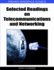 Selected Readings on Telecommunications and Networking