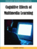 Cognitive Effects of Multimedia Learning