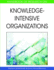 Handbook of Research on Knowledge Intensive Organizations