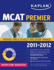Kaplan Mcat Premier 2011-2012