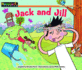 Jack and Jill (Rising Readers: Nursery Rhyme Tales Levels a-I)