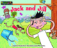 Jack and Jill (Rising Readers: Nursery Rhyme Tales, Level B)