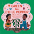 Green is a Chili Pepper: a Book of Colors (Multicultural Shapes and Colors)