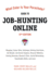 What Color is Your Parachute? Guide to Job-Hunting Online, Sixth Edition: Blogging, Career Sites, Ga