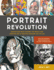 Portrait Revolution: Inspiration From Around the World for Creating Art in Multiple Mediums and Styles