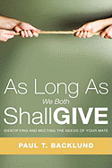 As Long as We Both Shall Give