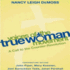Voices of the True Woman Movement: a Call to the Counter-Revolution (True Woman)