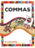 Commas (Punctuate It! )