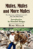 Mules, Mules and More Mules: the Adventures and Misadventures of a First Time Mule Owner