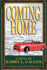 Coming Home: a Novel of Hope in a World of Shattered Dreams and Fractured Communities