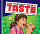 Your Sensational Sense of Taste (Sensational Senses)