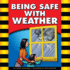 Being Safe With Weather (Be Safe! )