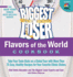 The Biggest Loser Flavors of the World Cookbook: Take Your Taste Buds on a Global Tour With More Than 75 Easy, Healthy Recipes for Your Favorite Ethnic Dishes