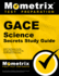 Gace Science Secrets Study Guide: Gace Test Review for the Georgia Assessments for the Certification of Educators