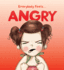 Everybody Feels...Angry