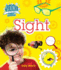 Sight (Science in Action: the Senses)