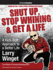 Shut Up, Stop Whining & Get a Life-Smartercomics: a Kick-Butt Approach to a Better Life