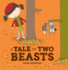 A Tale of Two Beasts