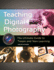 Teaching Digital Photography: the Ultimate Guide to 'Tween and Teen Learning [With Cdrom]