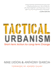 Tactical Urbanism Shortterm Action for Longterm Change