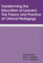 Transforming the Education of Lawyers: the Theory and Practice of Clinical Pedagogy
