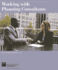Working With Planning Consultants: Planning Advisory Service Reports