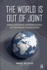 The World is Out of Joint: World-Historical Interpretations of Continuing Polarizations