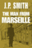 The Man From Marseille: a Novel