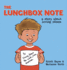 The Lunchbox Note: a Story About Loving Others