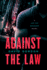 Against the Law: a Joe the Bouncer Novel