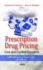 Prescription Drug Pricing: Cost & Control Concerns (Health Care Issues, Costs and Access)