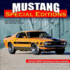 Mustang Special Editions-Op: Over 500 Models Including Shelbys, Cobras, Twisters, Pace Cars, Saleens and More