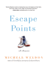 Escape Points Format: Hardcover