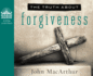 The Truth About Forgiveness