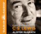 C. S. Lewis-a Life: Eccentric Genius, Reluctant Prophet