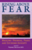 Rising Above Fear: Healing Phobias, Panic and Extreme Anxiety