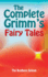 The Complete Grimm's Fairy Tales